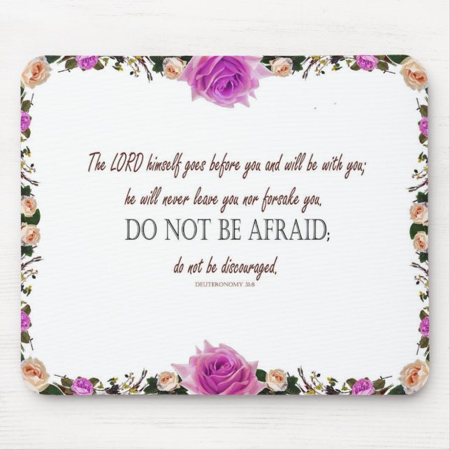 Deuteronomy 31 Do Not Be Afraid Mouse Mat (Front)