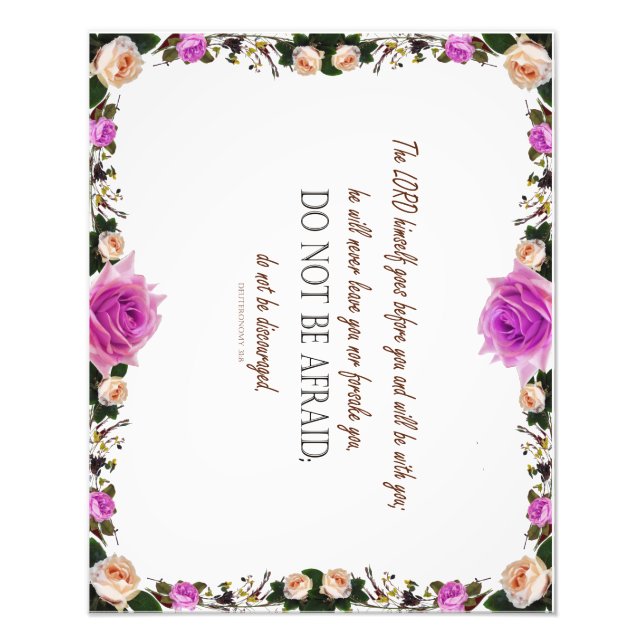 Deuteronomy_31, Do not be discouraged Photo Print (Front)