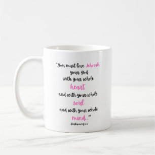 Deuteronomy 6:5 Coffee Mug