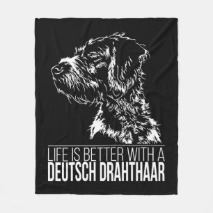 Deutsch Drahthaar life is better dog saying  Fleece Blanket
