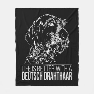 Deutsch Drahthaar life is better dog saying Fleece Blanket