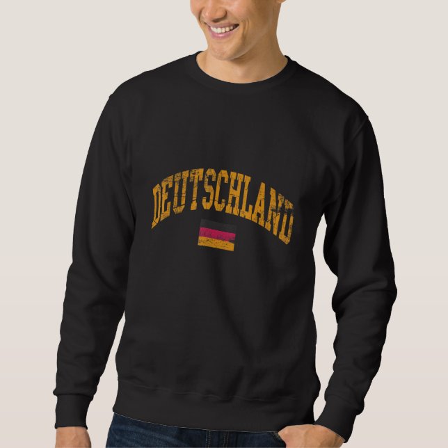 Deutschland Flag Of German Pride Germany Flag Sweatshirt (Front)