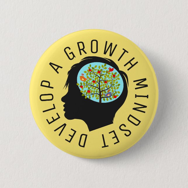 Develop A Growth Mindset Education Reform 6 Cm Round Badge (Front)