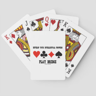 Develop Your Intellectual Prowess Play Bridge Playing Cards