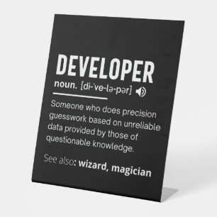 Developer Dictionary Definition Funny developers Pedestal Sign