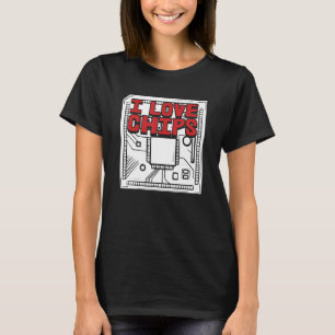 Developer Software Programmer Coding I Love Chips T-Shirt