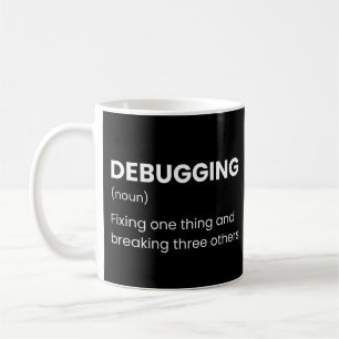 Developers And Coders Funny Debugging Definition Coffee Mug