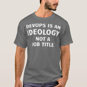 Developers engineers Operations specialists Geek T-Shirt
