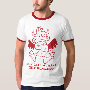 Devil shirt - Why do I always get blamed?