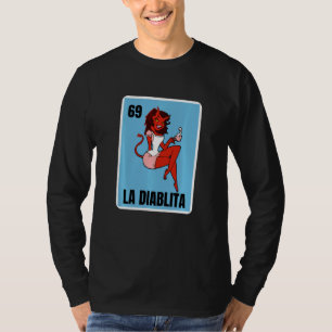 Devil Woman Lottery Cute Mexican Lottery La Diabl T-Shirt