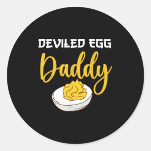 Deviled Egg Daddy  Classic Round Sticker