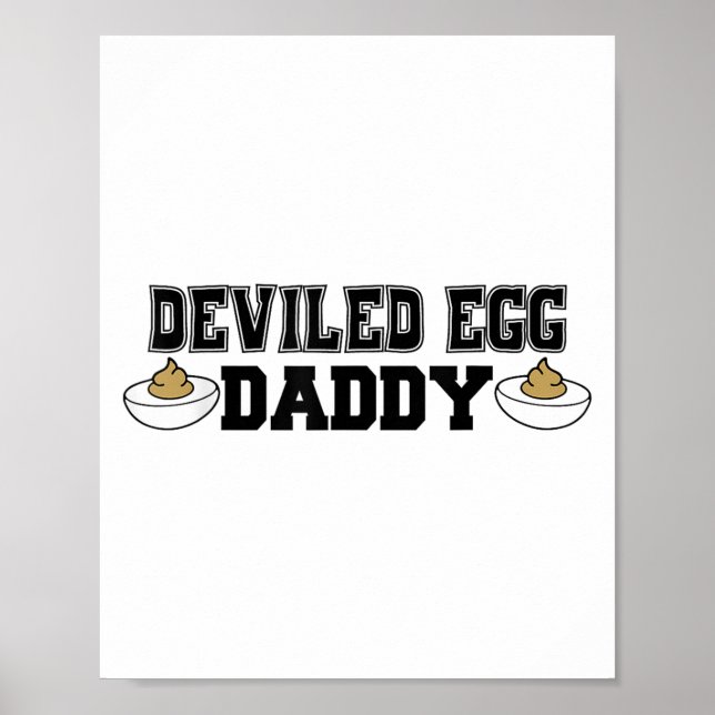 Deviled Egg Daddy - Funny Thanksgiving Deviled Egg Poster (Front)