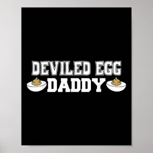 Deviled Egg Daddy - Funny Thanksgiving Deviled Egg Poster