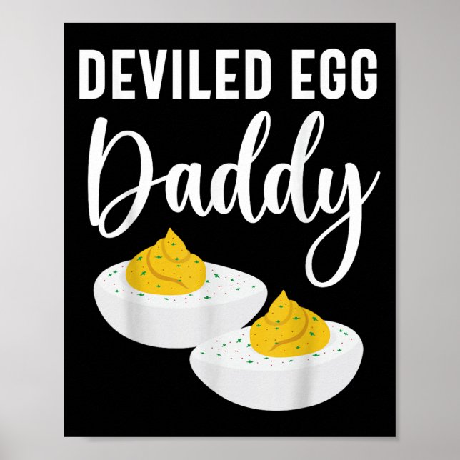 Deviled Egg Daddy Men Women Kids  Poster (Front)