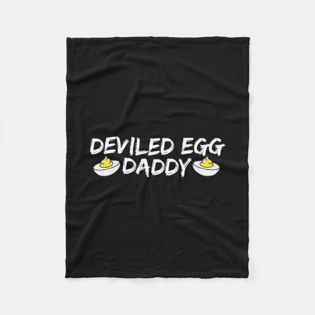 Deviled Egg Daddy Retro Dinner You Know Why I'm He Fleece Blanket (Front)
