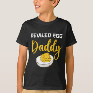 Deviled Egg Daddy T-Shirt