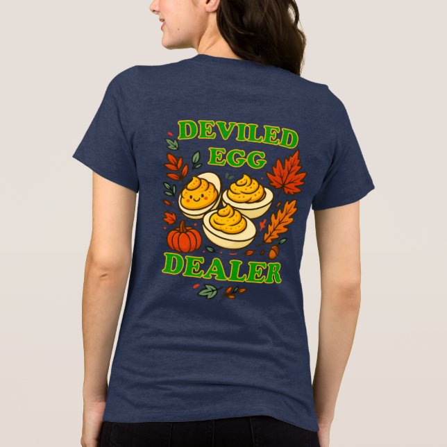 Deviled Egg Dealer Tri-Blend Shirt (Back)