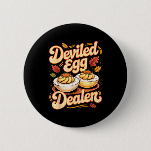 Deviled Egg Er Funny Retro Thanksgiving Food Quote 6 Cm Round Badge