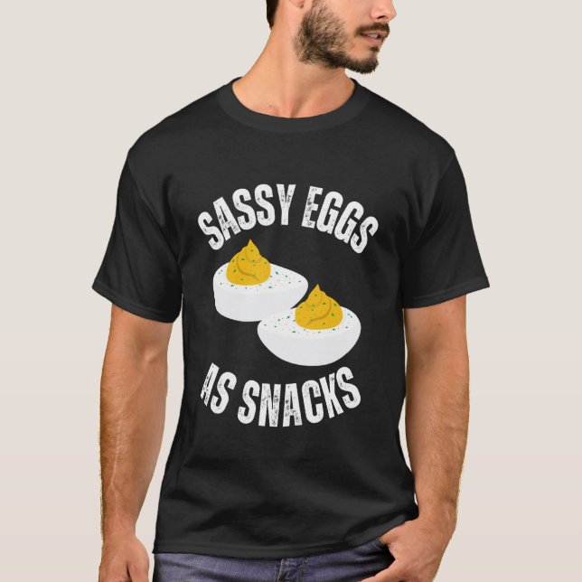 Deviled Egg Sassy Eggs Dinner Humour Food Lover Th T-Shirt (Front)