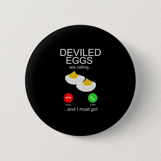 Deviled Eggs Calling Food Lover Humor Dinner Thank 6 Cm Round Badge (Front)