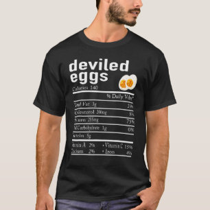 Deviled Eggs Nutrition Facts Thanksgiving Christma T-Shirt