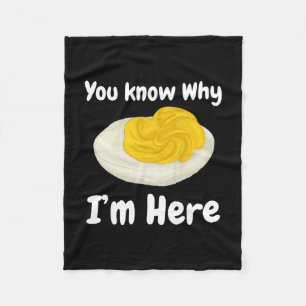 Deviled Eggs You Know Why I’m Here Thanksgiving Fo Fleece Blanket
