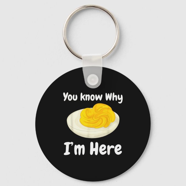 Deviled Eggs You Know Why I’m Here Thanksgiving Fo Key Ring (Front)