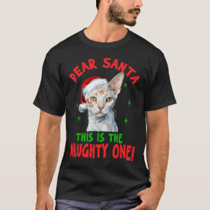 Devon Rex Cat Christmas Dear Santa This Is The Nau T-Shirt