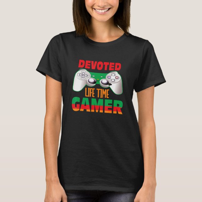 Devoted Life Time Gamer Video gamer   Gaming   Tee (Front)