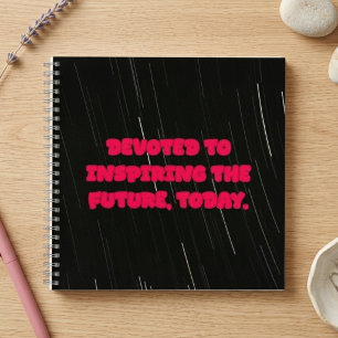 Devoted To Inspiring The Future Today Educator Notebook