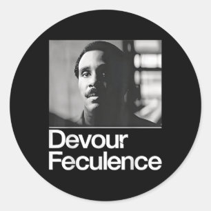 Devour Feculence Classic Round Sticker