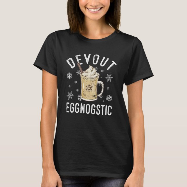 Devout Eggnostic Funny Eggnog Design for Egg Nog T-Shirt (Front)