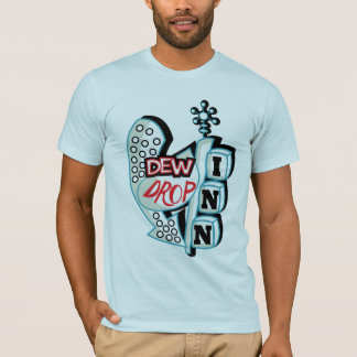 DEW DROP INN T T-Shirt