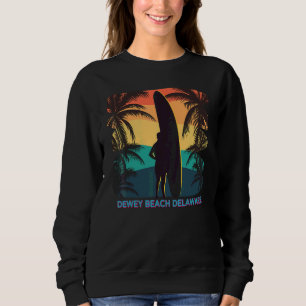 Dewey Beach Delaware De Palm Tree Surfboard Surfer Sweatshirt