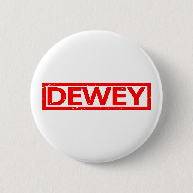 Dewey Stamp 6 Cm Round Badge (Front)