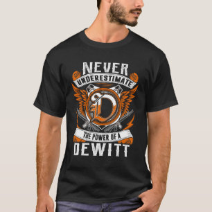 DEWITT - Never Underestimate Personalised T-Shirt