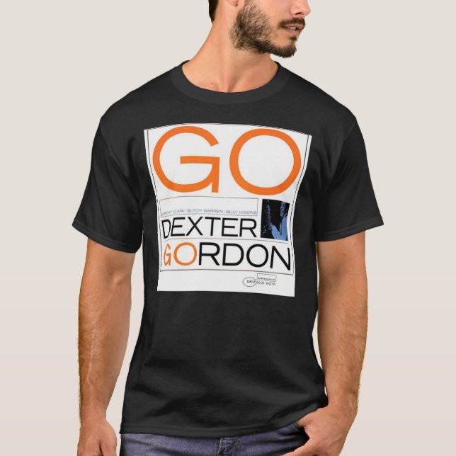 Dexter Gordon - Go Classic T-Shirt (Front)