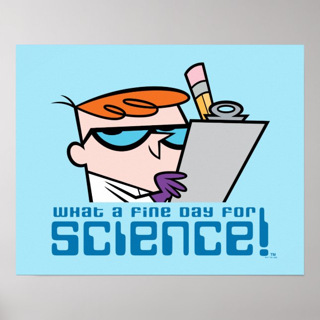 Dexter - What A Fine Day For Science! Poster (Front)