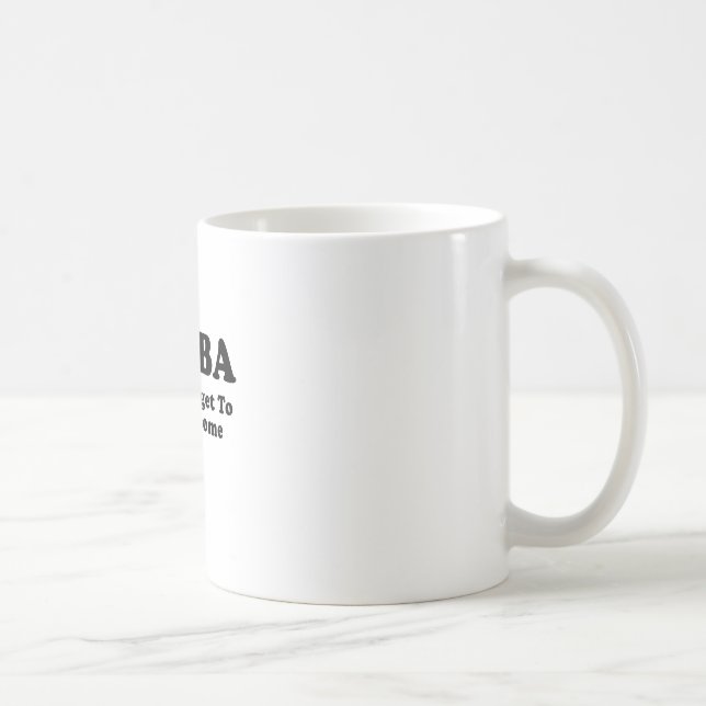 DFTBA Dont Forget to be Awesome Coffee Mug (Right)