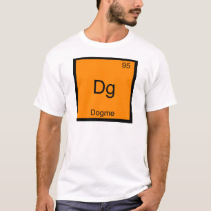 Dg - Dogme 95 Funny Chemistry Element Symbol Tee