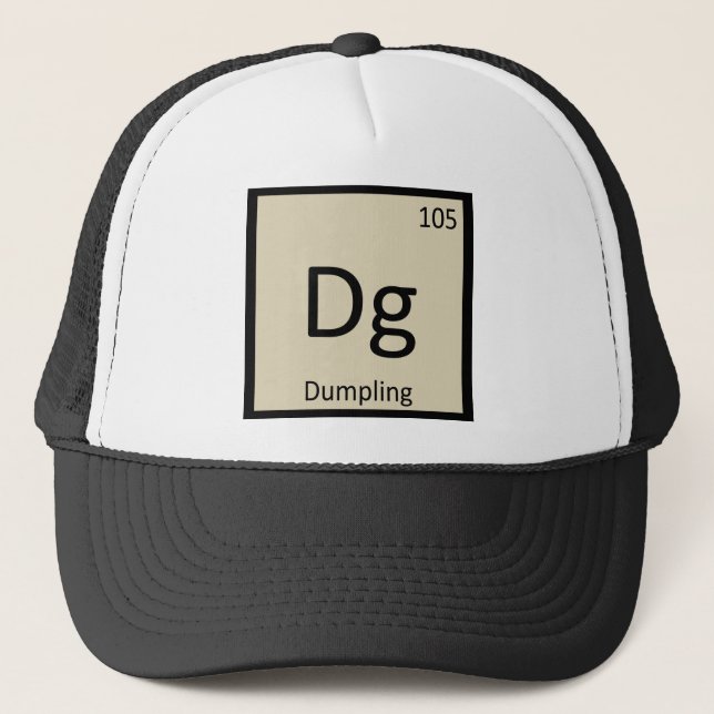 Dg - Dumpling Appetizer Chemistry Periodic Table Trucker Hat (Front)