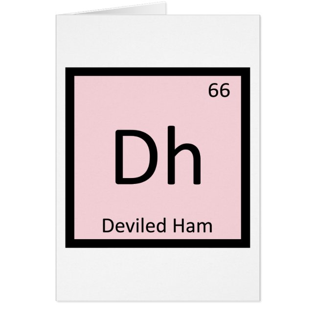 Dh - Deviled Ham Chemistry Periodic Table Symbol (Front)