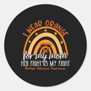 Dh I Wear Orange For My Mum Multiple Sclerosis Awa Classic Round Sticker