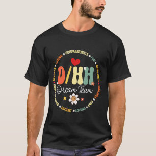 DHH Dream Team Teacher Teachers Groovy ASL Interpr T-Shirt