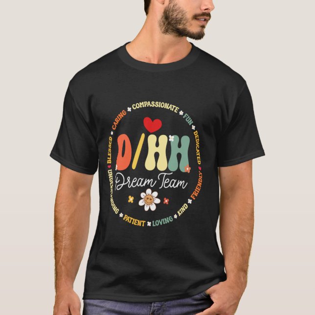 DHH Dream Team Teacher Teachers Groovy ASL Interpr T-Shirt (Front)