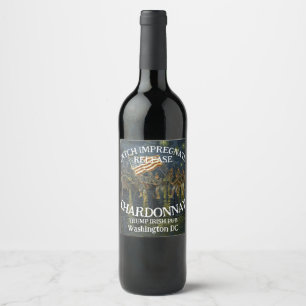 DHS CBP Trump Values MAGA Martial Law Insurrection Wine Label