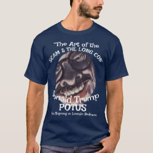 DHS FBI CBP REAL POLITICAL SCAM Art Trump POTUS 5 T-Shirt