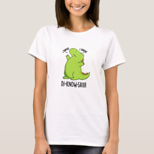 Di-know-saur Funny Dinosaur Pun T-Shirt