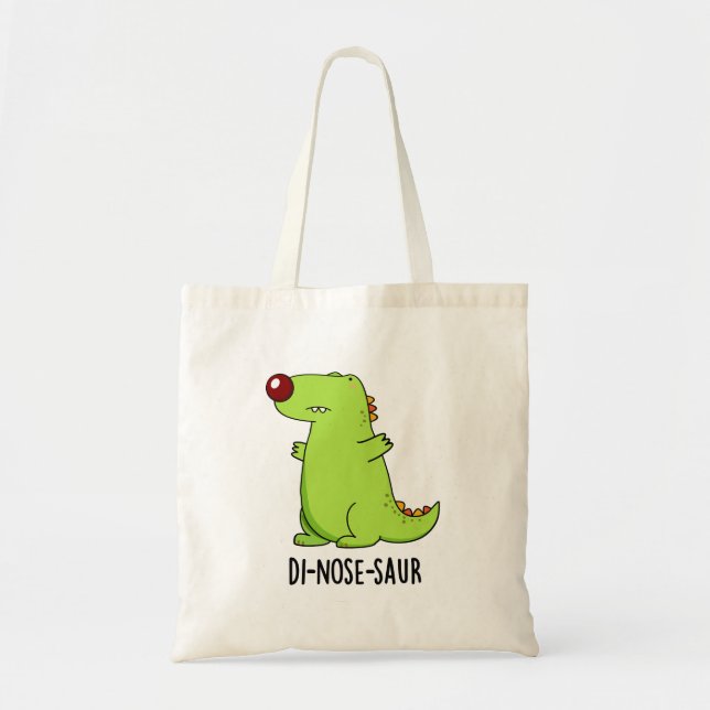 Di-nose-saur Funny Dinosaur Pun  Tote Bag (Front)