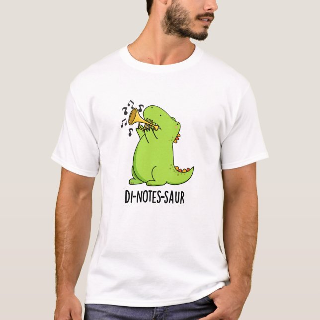Di-notes-saur Funny Dinosaur Pun T-Shirt (Front)